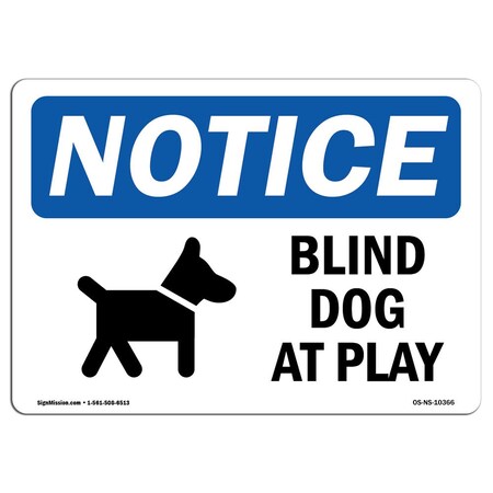 SignMission OSHA Notice Blind Dog at Play Sign with Symbol | Decal | Protect Your Business, Construction Site, Warehouse | ?Made in The USA, Landscape